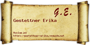Gestettner Erika névjegykártya